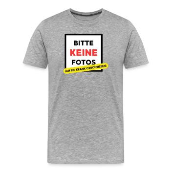Bitte keine Fotos ich bin krank geschrieben! Party - Männer Premium Bio T-Shirt - Grau meliert - Vorne - Damien (186cm)