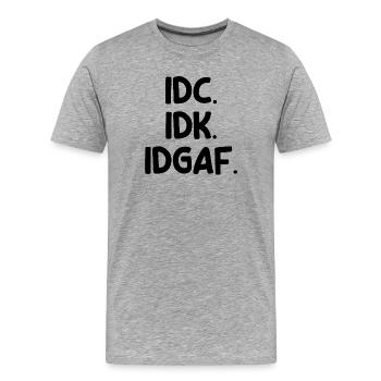 Ist Mir Wurscht Statement Egal Haltung - Männer Premium Bio T-Shirt - Grau meliert - Vorne - Damien (186cm)