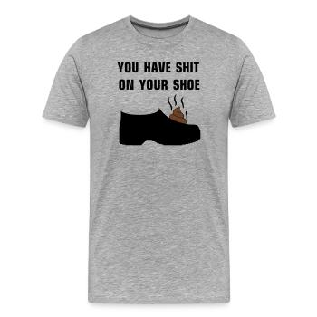 Vous avez de la merde sur votre chaussure - T-shirt bio Premium Homme - gris chiné - Devant - Damien (186cm)