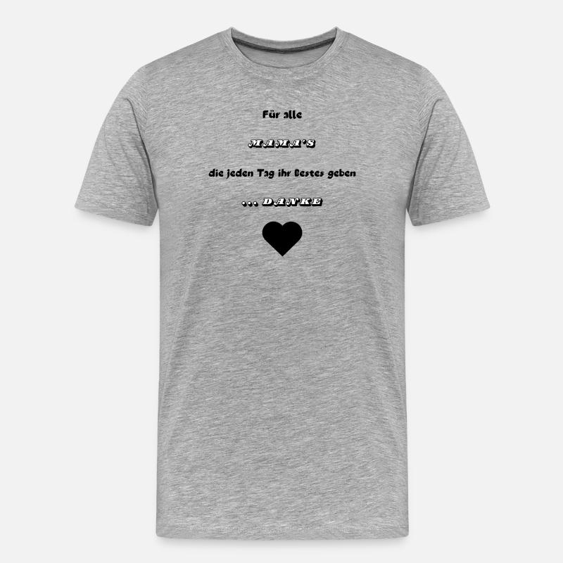 .. Danke Mama - Männer Premium Bio T-Shirt - Grau meliert