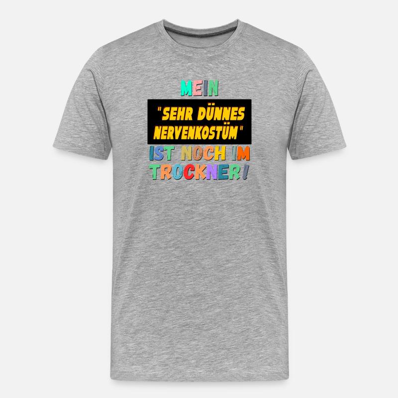 LUSTIGE KARNEVALSSPRÜCHE NERVENKOSTÜM - Männer Premium Bio T-Shirt - Grau meliert
