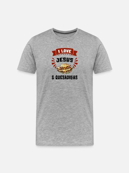 I Love Jesus And Quesadillas Mexico - Men's Premium Organic T-Shirt - heather grey