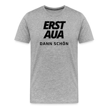 erst aua dann schön 5.0 schwarz - Männer Premium Bio T-Shirt - Grau meliert - Vorne - Damien (186cm)