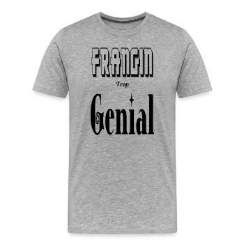 Frangin Trop Génial Frère - T-shirt bio Premium Homme - gris chiné - Devant - Damien (186cm)