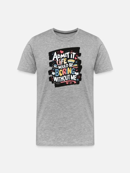 Fun educational quote T-shirt - Men's Premium Organic T-Shirt - heather grey