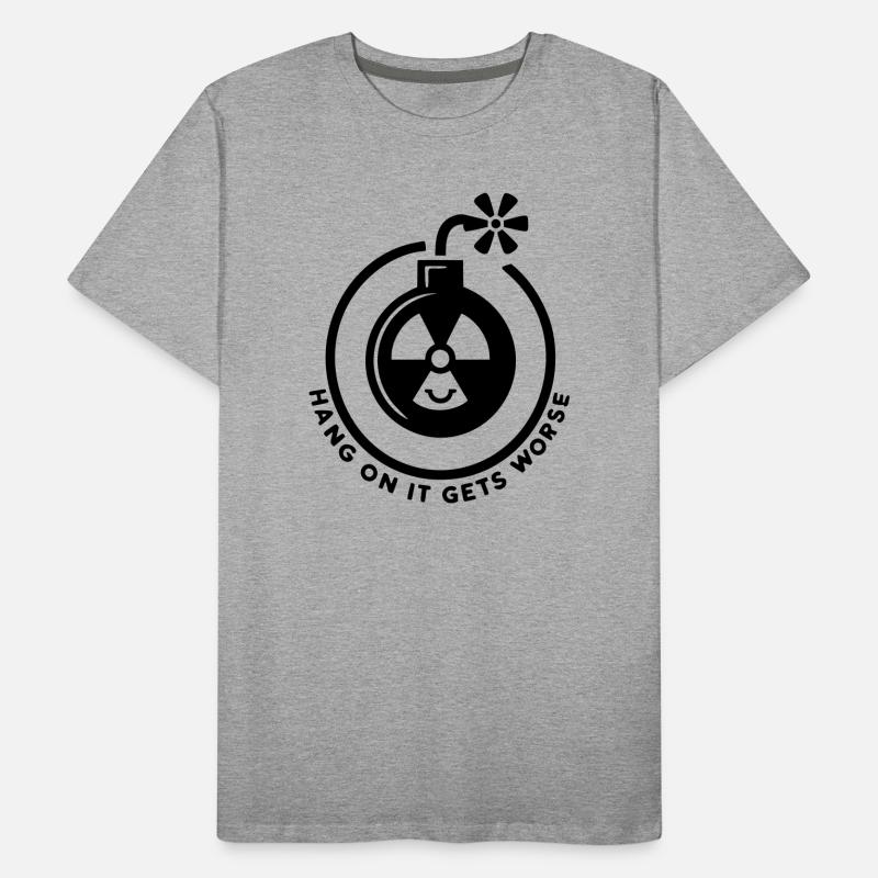 Accrochez-vous, c’est de pire en pire T-shirt bio Premium Homme
