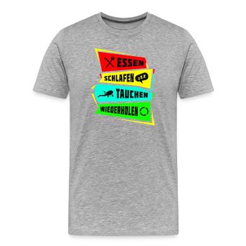 Essen Schlafen Tauchen wiederholen - Männer Premium Bio T-Shirt - Grau meliert - Vorne - Damien (186cm)