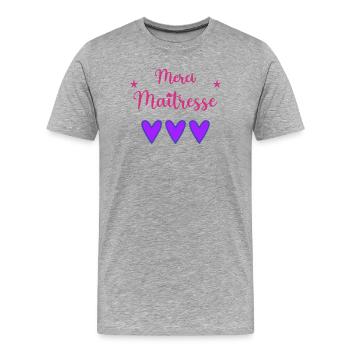 MAÎTRESSE. MERCI. MERCI MAÎTRESSE - T-shirt bio Premium Homme - gris chiné - Devant - Damien (186cm)