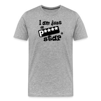 I am just a porno star - T-shirt bio Premium Homme - gris chiné - Devant - Damien (186cm)