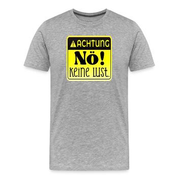 ACHTUNG - KEINE LUST NÖ - Männer Premium Bio T-Shirt - Grau meliert - Vorne - Damien (186cm)