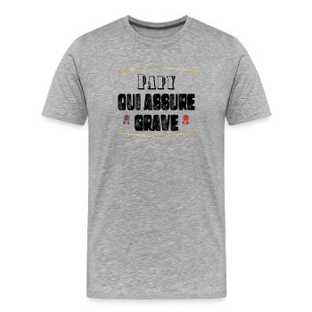 Papy Qui Assure Grave - T-shirt bio Premium Homme - gris chiné - Devant - Damien (186cm)