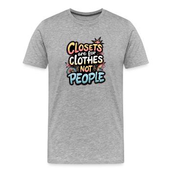 SCHRÄNKE SIND FÜR KLEIDUNG, NICHT FÜR MENSCHEN - Männer Premium Bio T-Shirt - Grau meliert - Vorne - Damien (186cm)