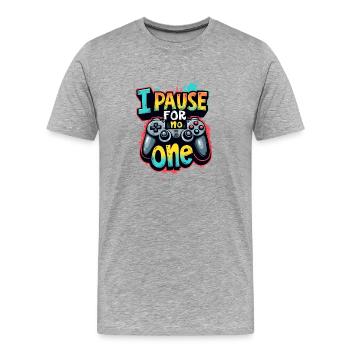 I PAUSE FOR NO ONE, GAMING - Men's Premium Organic T-Shirt - heather grey - Front - Damien (186cm)