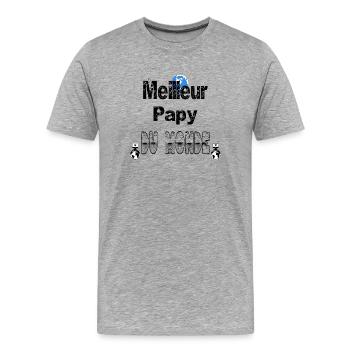 Meilleur Papy du Monde - T-shirt bio Premium Homme - gris chiné - Devant - Damien (186cm)