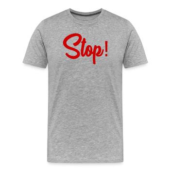 STOP. HUMOR. MESSAGE. QUOTATION. PANEL. DAD - Men's Premium Organic T-Shirt - heather grey - Front - Damien (186cm)