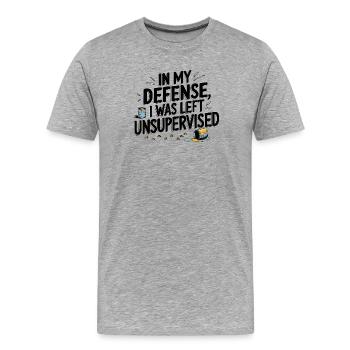 In My Defense, I Was Left Unsupervised - Men's Premium Organic T-Shirt - heather grey - Front - Damien (186cm)