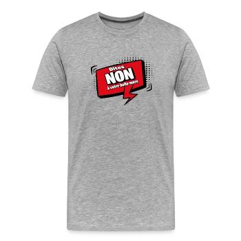 Say no to your mother-in-law - Men's Premium Organic T-Shirt - heather grey - Front - Damien (186cm)