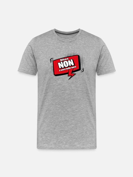 Dites non à votre belle-mère - T-shirt bio Premium Homme - gris chiné