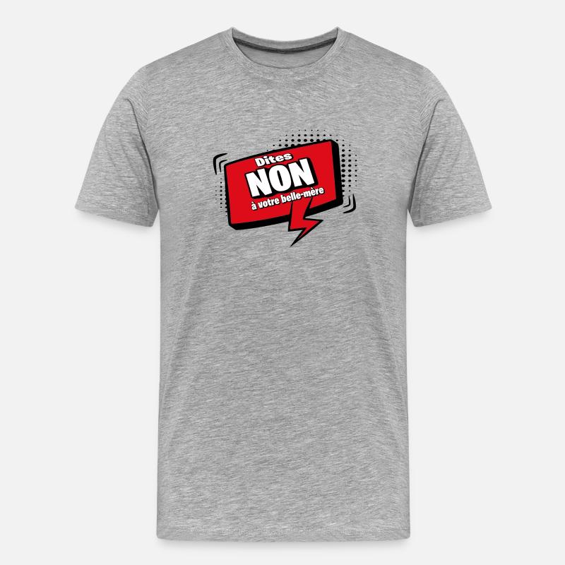 Sag nein zu deiner Schwiegermutter - Männer Premium Bio T-Shirt - Grau meliert