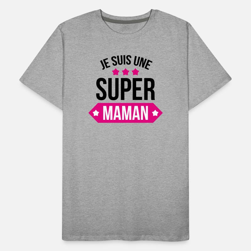 Je suis une super maman T-shirt bio Premium Homme
