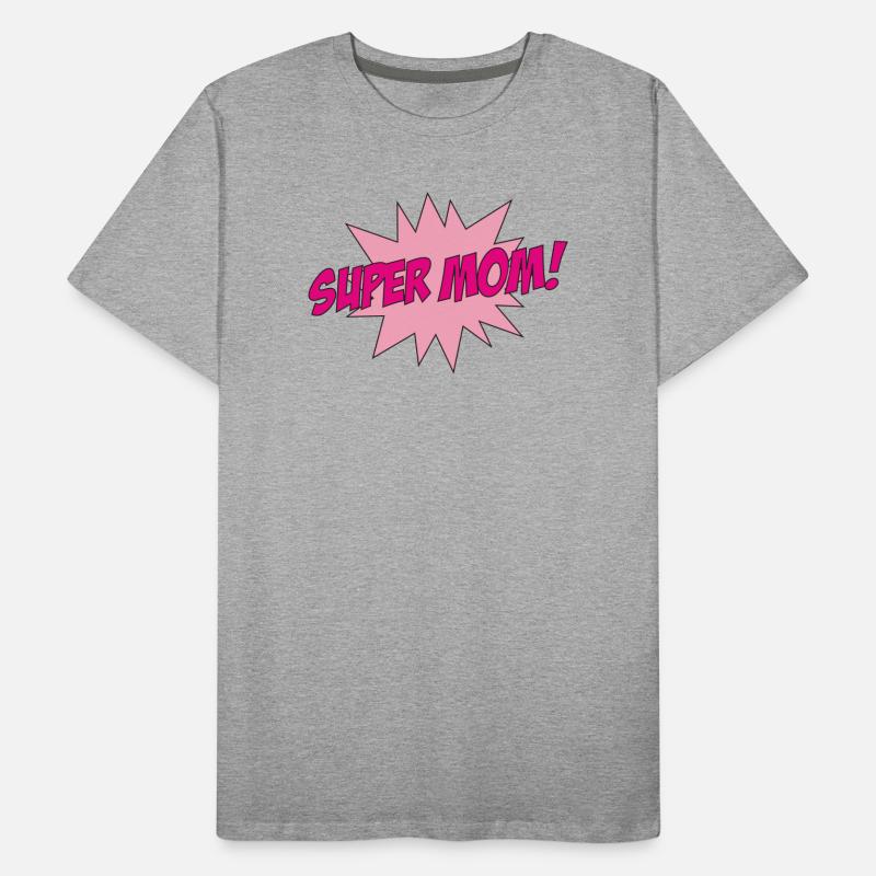 Super Mom - Muttertag Männer Premium Bio T-Shirt