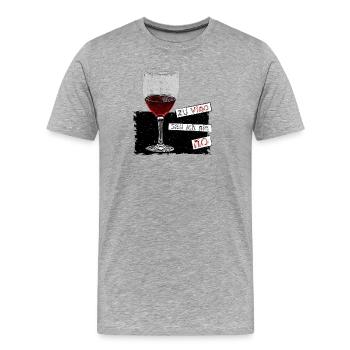 I never say NO to Vino - Men's Premium Organic T-Shirt - heather grey - Front - Damien (186cm)