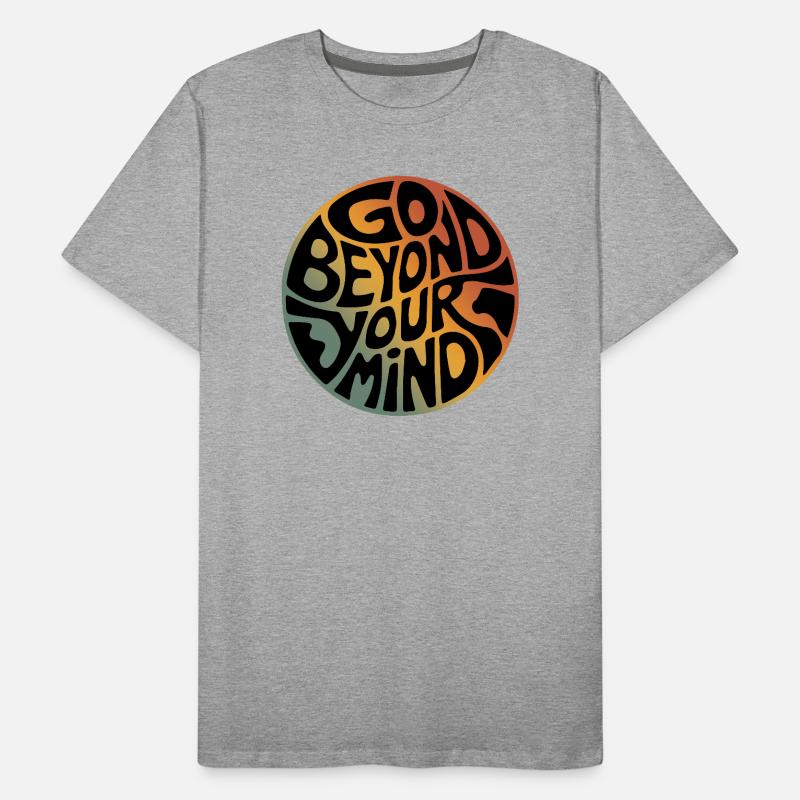 Go Beyond Your Mind Men's Premium Organic T-Shirt