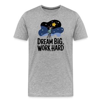 Träume groß, arbeite hart Sternensucher - Männer Premium Bio T-Shirt - Grau meliert - Vorne - Damien (186cm)