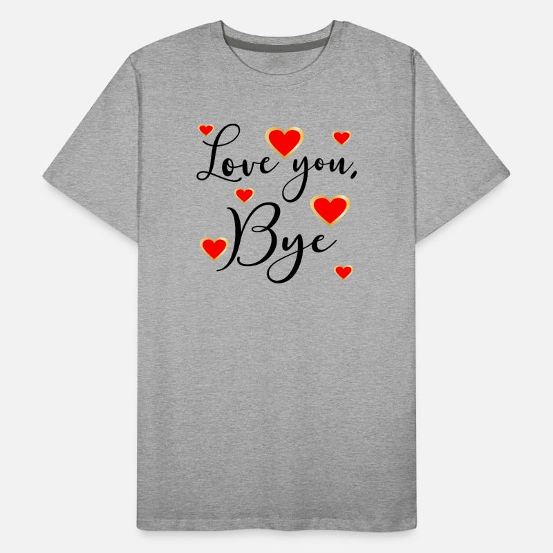 LOVE YOU BYE - Adieu T-shirt bio Premium Homme