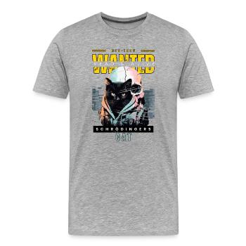 Schrödingers Katze Wanted Design - Männer Premium Bio T-Shirt - Grau meliert - Vorne - Damien (186cm)