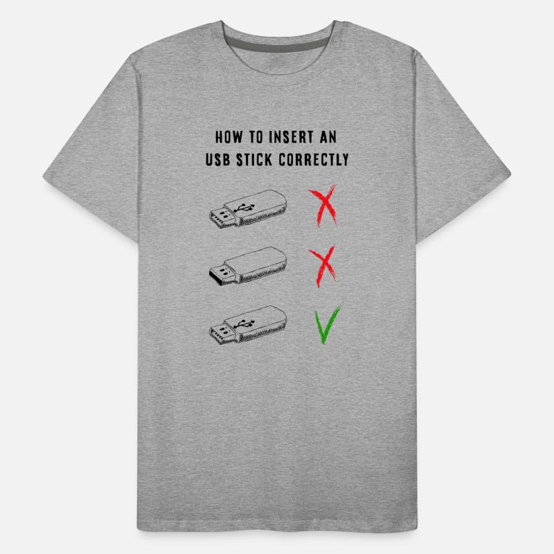 How to insert an usb stick correctly Männer Premium Bio T-Shirt