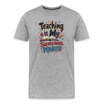 L’enseignement est mon superpouvoir - T-shirt bio Premium Homme - gris chiné - Devant - Damien (186cm)