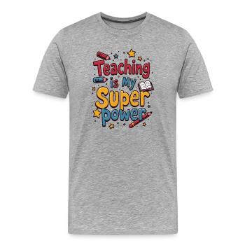 Lehren ist Meine Superkraft - Männer Premium Bio T-Shirt - Grau meliert - Vorne - Damien (186cm)
