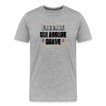 Parrain Qui Assure Grave - T-shirt bio Premium Homme - gris chiné - Devant - Damien (186cm)
