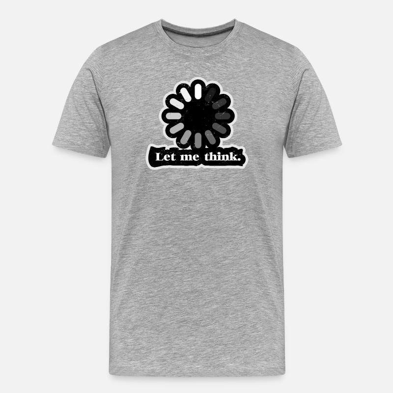 Lass mich an Loader denken - Männer Premium Bio T-Shirt - Grau meliert