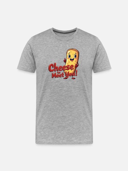 Cheese to Meet You! - Men's Premium Organic T-Shirt - heather grey