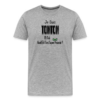 Je Suis Tonton Et Toi Quel Est Ton Super Pouvoir - T-shirt bio Premium Homme - gris chiné - Devant - Damien (186cm)