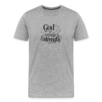 God is our refuge and strength - Männer Premium Bio T-Shirt - Grau meliert - Vorne - Damien (186cm)