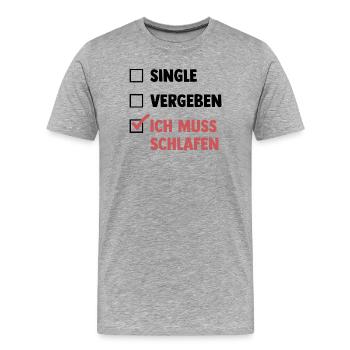 Single Vergeben Schlafen - Männer Premium Bio T-Shirt - Grau meliert - Vorne - Damien (186cm)