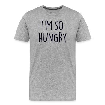 I'M SO HUNGRY Foodie - Männer Premium Bio T-Shirt - Grau meliert - Vorne - Damien (186cm)