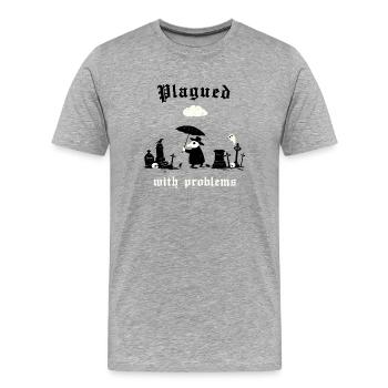 Plagued with problems - Men's Premium Organic T-Shirt - heather grey - Front - Damien (186cm)
