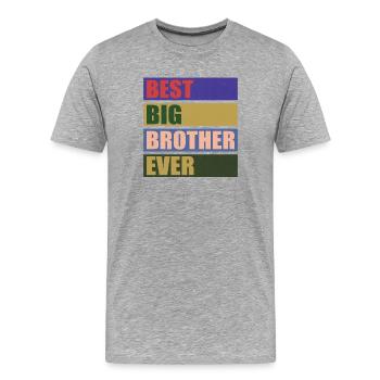 The Best Big Brother Ever! Best Big Brother Ever - Men's Premium Organic T-Shirt - heather grey - Front - Damien (186cm)