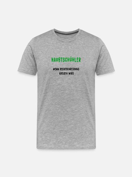 Haubtschühler – Orthographe créative - T-shirt bio Premium Homme - gris chiné