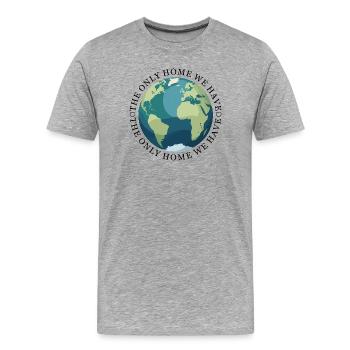 La seule maison que nous ayons ! - T-shirt bio Premium Homme - gris chiné - Devant - Damien (186cm)