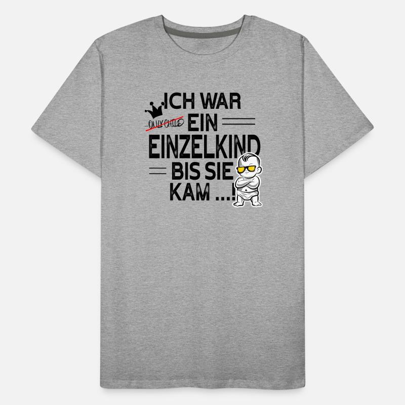 Einzelkind war gestern – Schwester kam! Männer Premium Bio T-Shirt