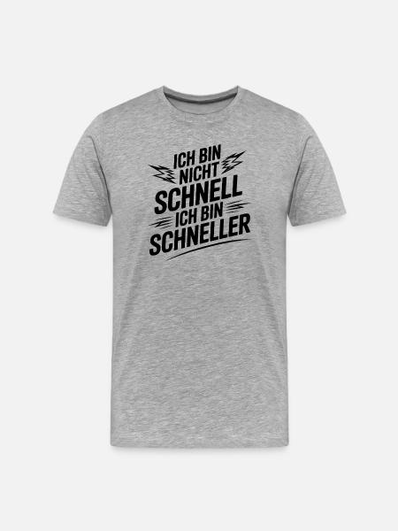 I'm not fast, I'm faster - Men's Premium Organic T-Shirt - heather grey