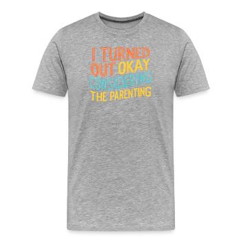 Le sarcasme s’est avéré acceptable compte tenu de la parentalité - T-shirt bio Premium Homme - gris chiné - Devant - Damien (186cm)