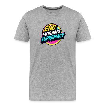 Fin de la suprématie matinale - T-shirt bio Premium Homme - gris chiné - Devant - Damien (186cm)