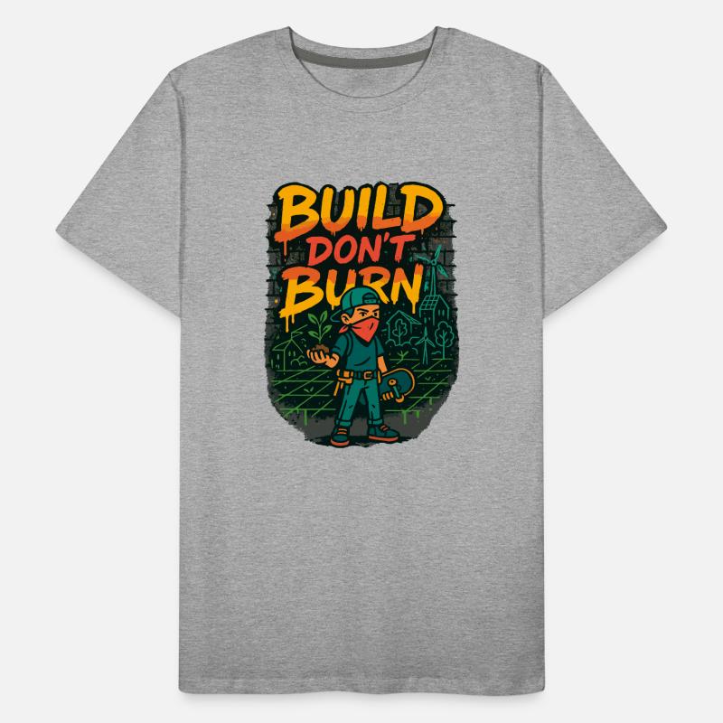 Construire Ne brûlez pas T-shirt bio Premium Homme