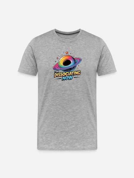I am Dissociating Now - Men's Premium Organic T-Shirt - heather grey